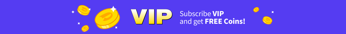Subscribe VIP and get FREE Coins!
